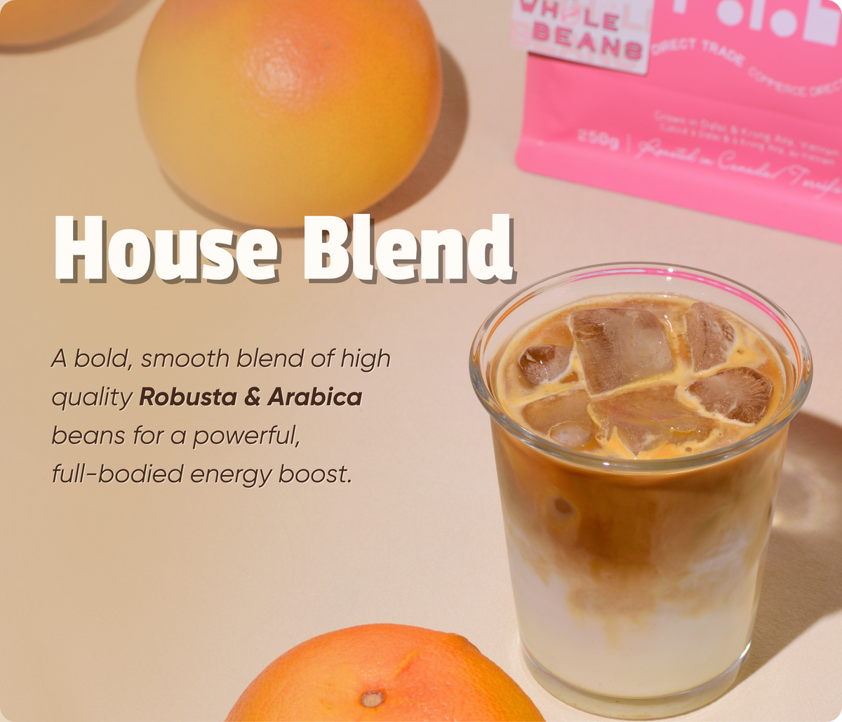 HOUSE BLEND